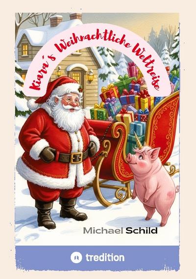 Kiara’s Weihnachtliche Weltreise