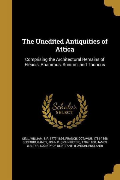 The Unedited Antiquities of Attica