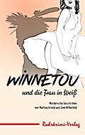 Winnetou und die Frau in Weiß