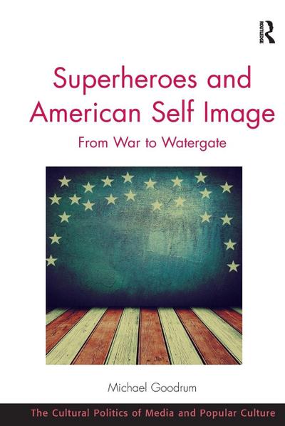 Superheroes and American Self Image