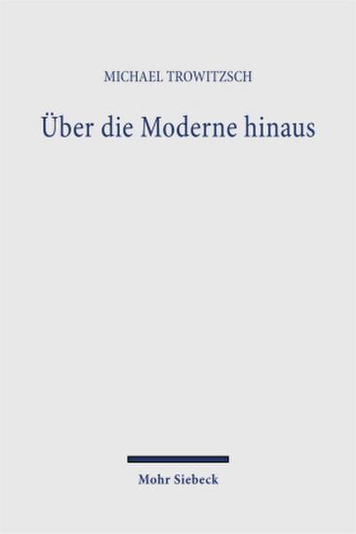 Über die Moderne hinaus