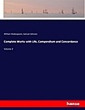 Complete Works with Life, Compendium and Concordance