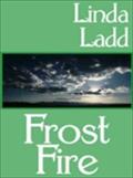 Frost Fire - Linda Ladd