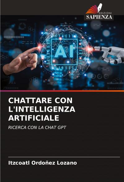 CHATTARE CON L’INTELLIGENZA ARTIFICIALE