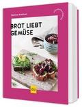 Brot liebt Gemüse