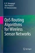 QoS Routing Algorithms for Wireless Sensor Network
