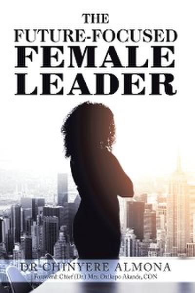 The Future-Focused Female Leader
