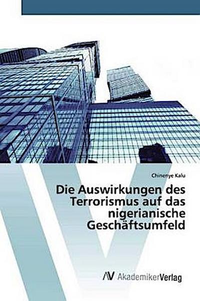 Die Auswirkungen des Terrorismus auf das nigerianische Geschäftsumfeld