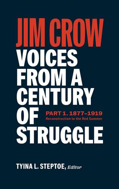 Jim Crow: Voices from a Century of Struggle Part One (Loa #376)