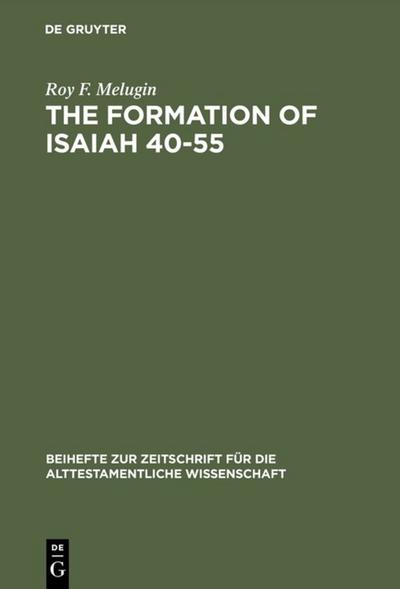 The Formation of Isaiah 40-55