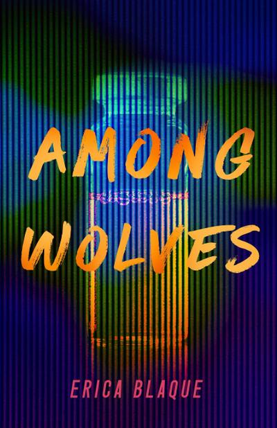 Blaque, E: Among Wolves