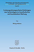 Leistungsstörungen beim Einbringen von Sacheinlagen in Gesellschaften mit beschränkter Haftung.