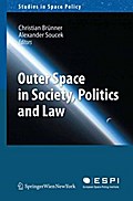 Outer Space in Society, Politics and Law