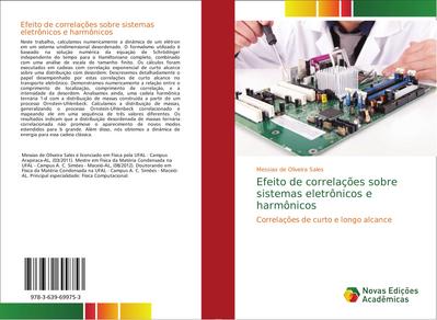 Efeito de correlações sobre sistemas eletrônicos e harmônicos