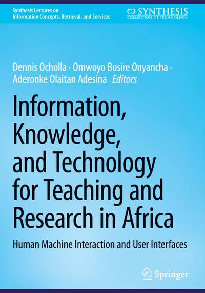 Information, Knowledge, and Technology for Teaching and Research in Africa