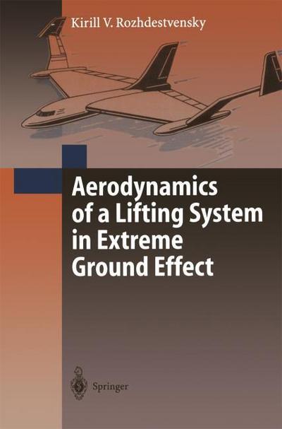 Aerodynamics of a Lifting System in Extreme Ground Effect