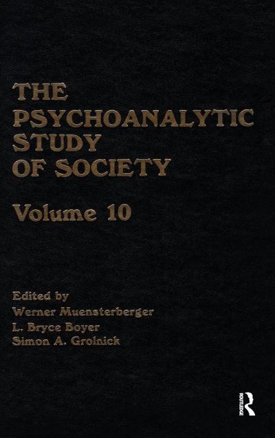 The Psychoanalytic Study of Society, V. 10
