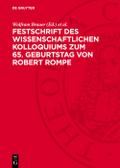 Festschrift des wissenschaftlichen Kolloquiums zum 65. Geburtstag von Robert Rompe
