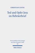 Tod und Opfer Jesu im Hebräerbrief