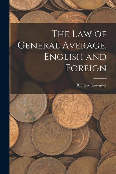 The Law of General Average, English and Foreign