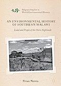 An Environmental History of Southern Malawi