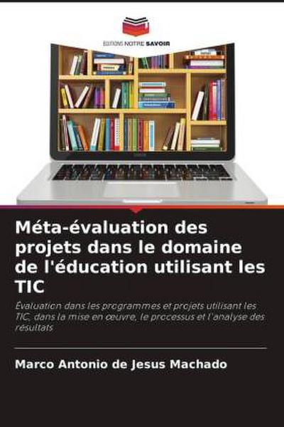Méta-évaluation des projets dans le domaine de l’éducation utilisant les TIC