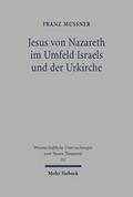 Jesus von Nazareth im Umfeld Israels und der Urkir