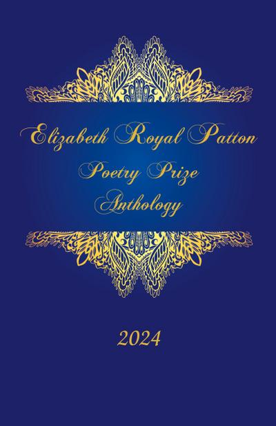 Elizabeth Royal Patton Poetry Prize Anthology