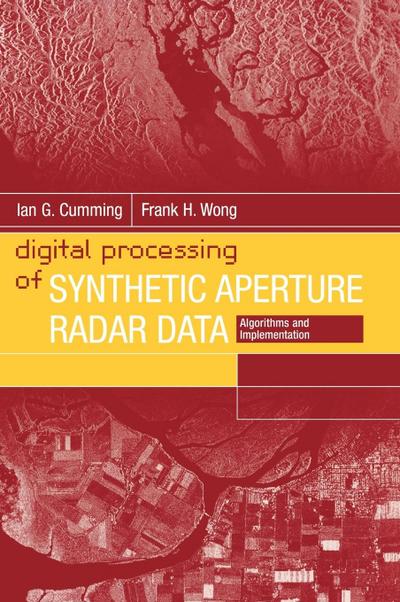 Digital Processing of Synthetic Aperture Radar Data