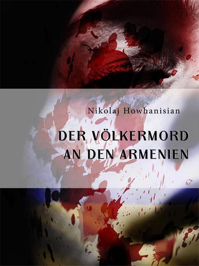 Der Völkermord an den Armenien