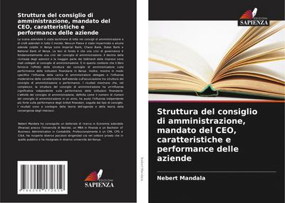 Struttura del consiglio di amministrazione, mandato del CEO, caratteristiche e performance delle aziende