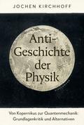 Anti-Geschichte der Physik