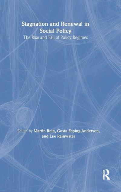Stagnation and Renewal in Social Policy