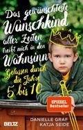 Das gewünschteste Wunschkind aller Zeiten treibt m