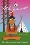 Little Princesses: The Dream-Catcher Princess