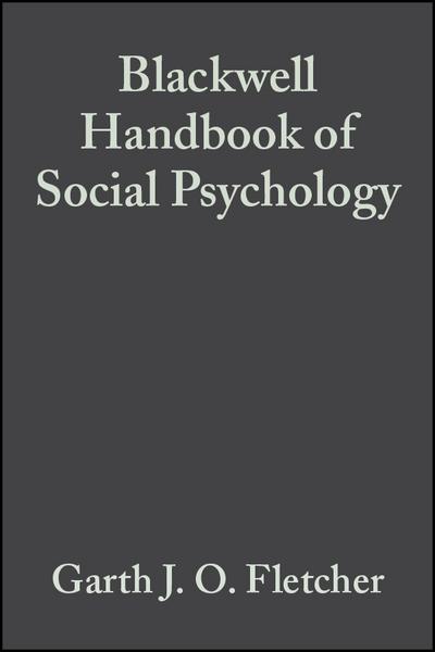 Blackwell Handbook of Social Psychology