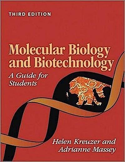 Molecular Biology and Biotechnology: A Guide for Students