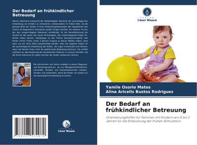 Der Bedarf an frühkindlicher Betreuung