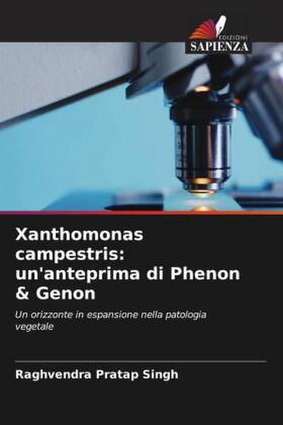 Xanthomonas campestris: un’anteprima di Phenon & Genon