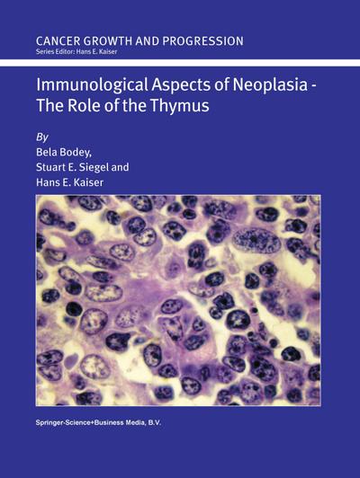 Immunological Aspects of Neoplasia ¿ The Role of the Thymus