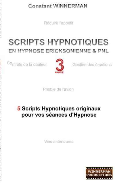 Scripts hypnotiques en hypnose ericksonienne et PNL N 3