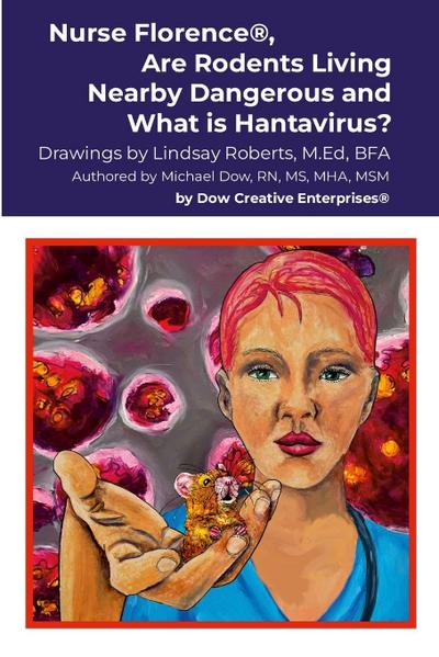 Nurse Florence®, Are Rodents Living Nearby Dangerous and What is Hantavirus?