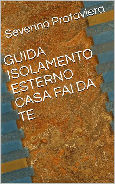 Guida isolamento esterno casa fai da te