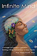 Infinite Mind: A Scientific and Spiritual Exploration