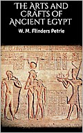 The Arts and Crafts of Ancient Egypt