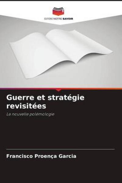 Guerre et stratégie revisitées