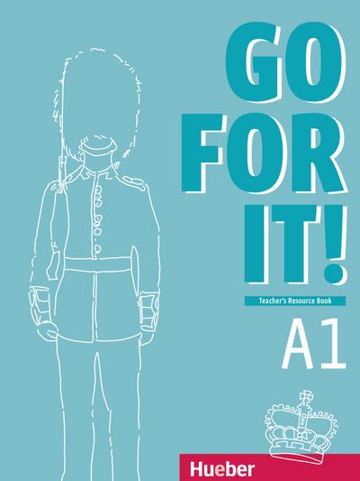 Go for it! A1 Teacher’s Resource Book: Kopiervorlagen für den Unterricht