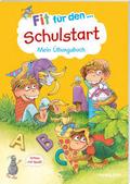 Fit für den Schulstart. Mein Übungsbuch