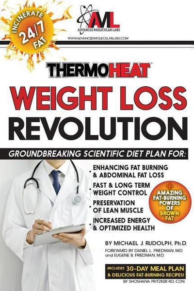 Thermo Heat Weight Loss Revolution: Groundbreaking Scientific Plan for Enhancing Fat Burning & Abdominal Fat Loss - Fast and Long Term Weight Control