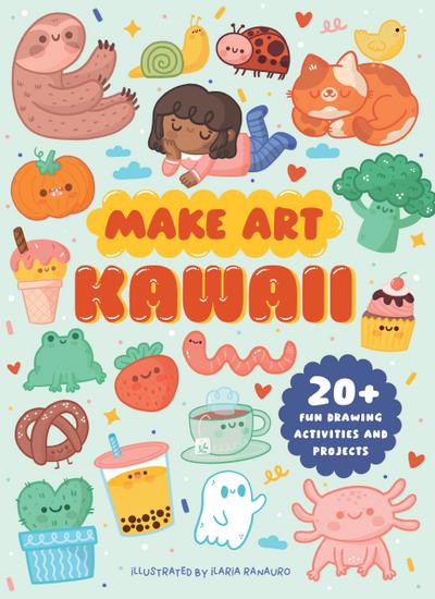 Philpott, E: Make Art: Kawaii